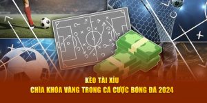 Kèo Tài Xỉu